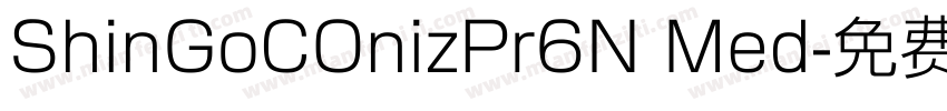 ShinGoCOnizPr6N Med字体转换